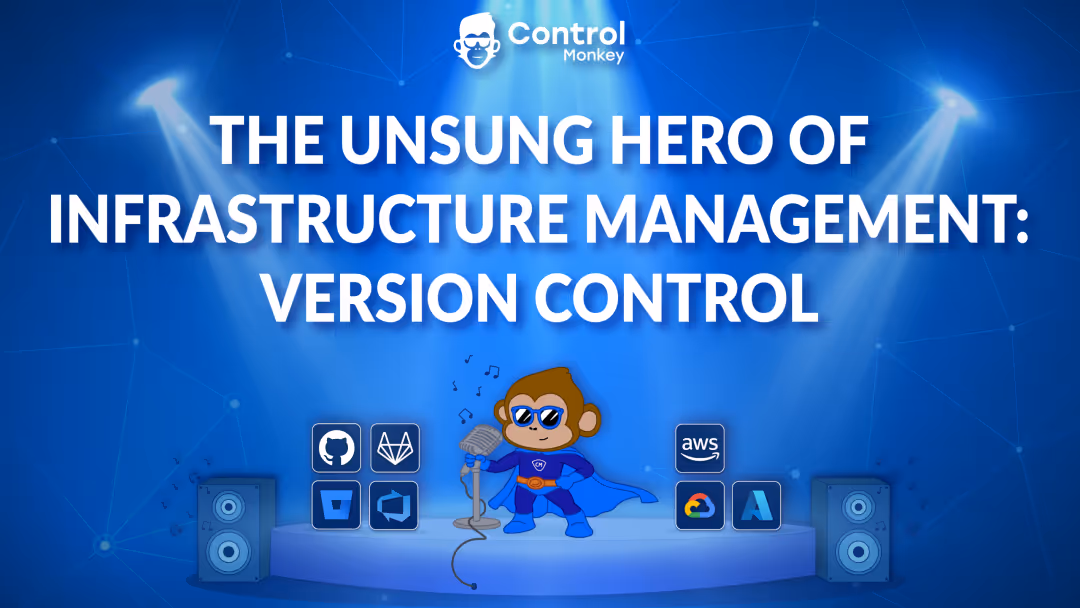 The Unsung Hero of Infrastructure Management – Version Control