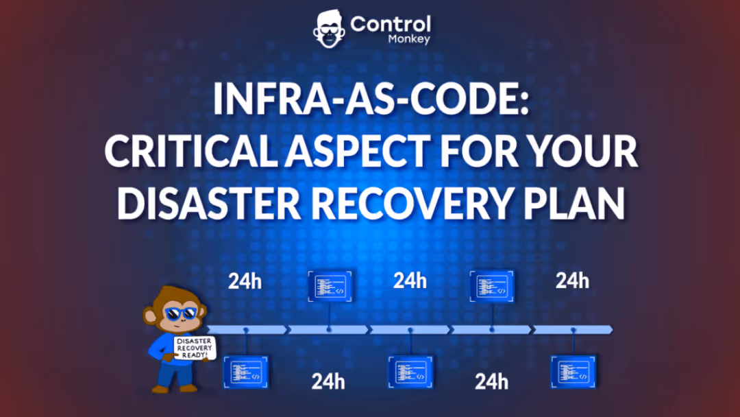 Infra-as-Code – Critical Aspect for Your Disaster Recovery Plan