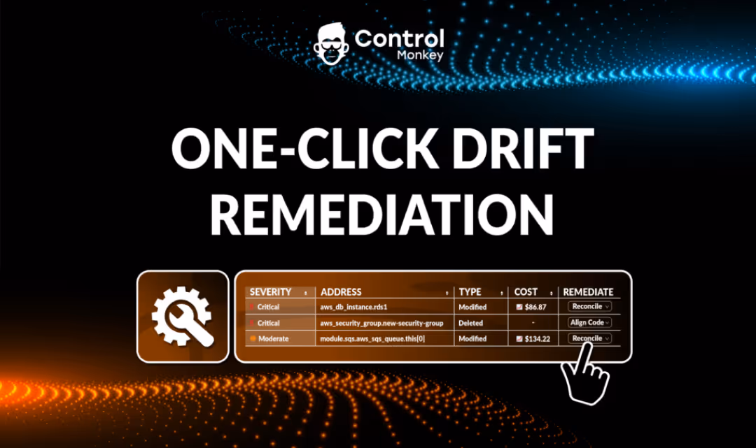 One-Click Drift Remediation