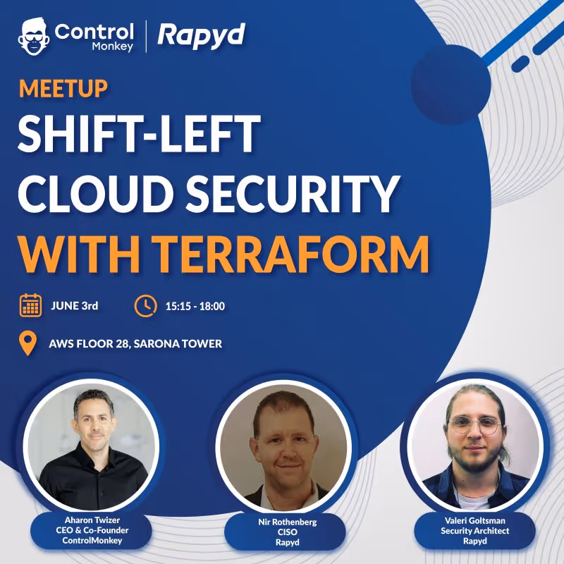 ControlMonkey x Rapyd meetup — Shift-Left Cloud Security with Terraform