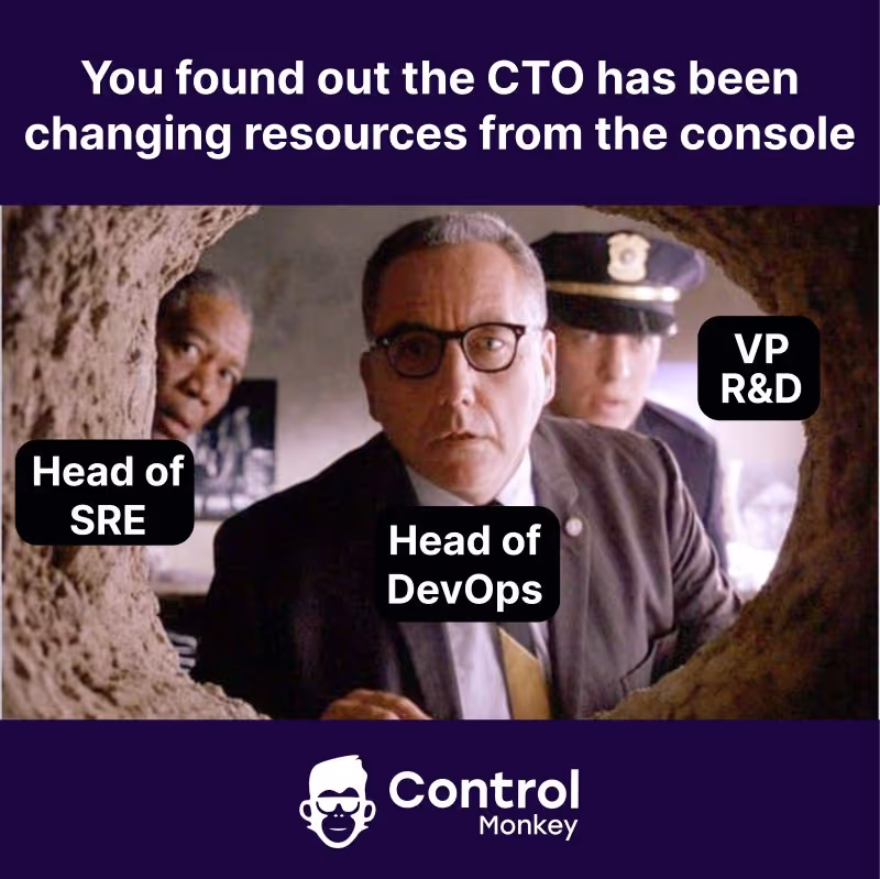 Meme — the CTO has been changing resources from the console